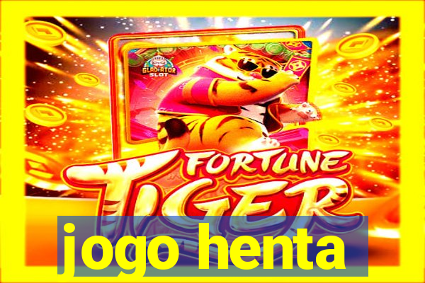 jogo henta